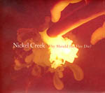 Nickel Creek