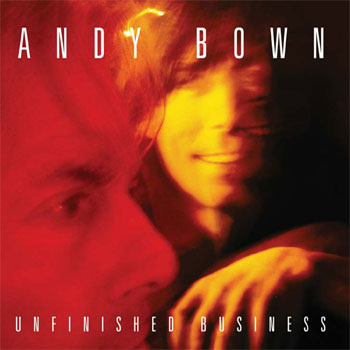 Andy Bown - Unfinished Business