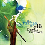 16 Deadly Improvs