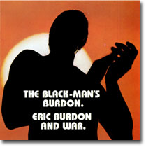 The Blackman's Burdon: Eric Burdon & War